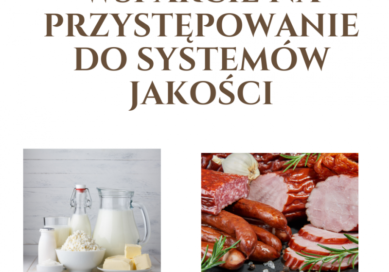 Ruszył nabór wniosków „Wsparcie na przystępowanie do systemów jakości” objętego Programem Rozwoju Obszarów Wiejskich na lata 2014-2020