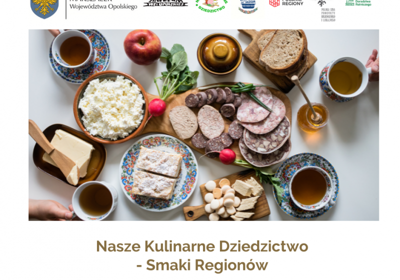 XX EDYCJA KONKURSU “NASZE KULINARNE DZIEDZICTWO-SMAKI REGIONÓW”