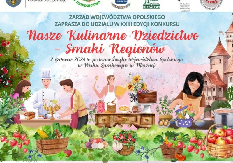 XXIII edycja konkursu “Nasze Kulinarne Dziedzictwo – Smaki Regionów” ogłoszona!